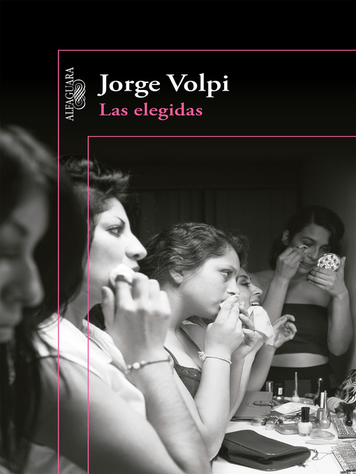 Title details for Las elegidas by Jorge Volpi - Wait list